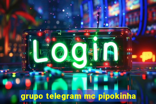 grupo telegram mc pipokinha