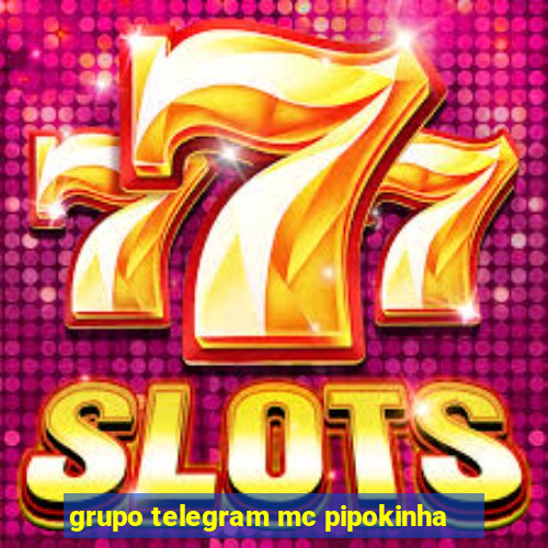 grupo telegram mc pipokinha