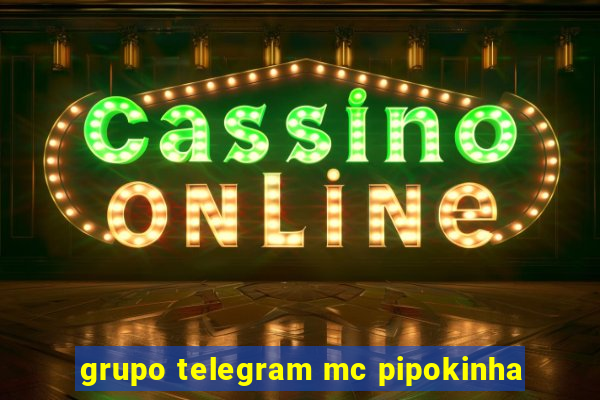 grupo telegram mc pipokinha