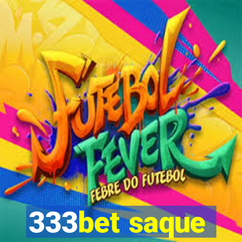 333bet saque