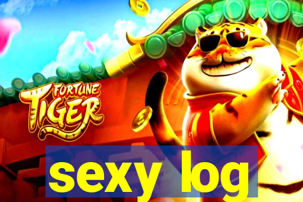 sexy log