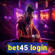 bet45 login