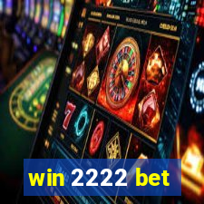 win 2222 bet