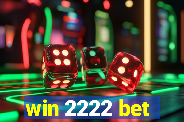 win 2222 bet