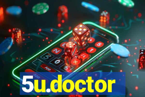 5u.doctor