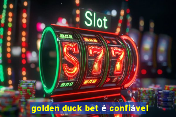 golden duck bet é confiável