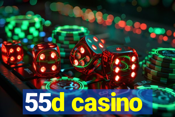 55d casino