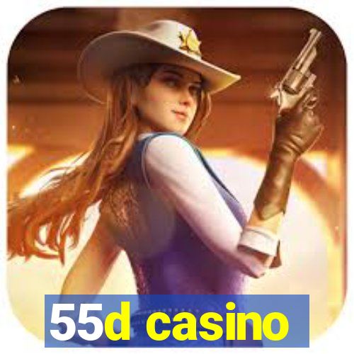 55d casino