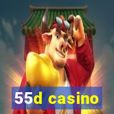 55d casino