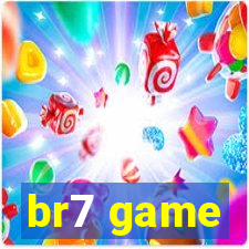 br7 game