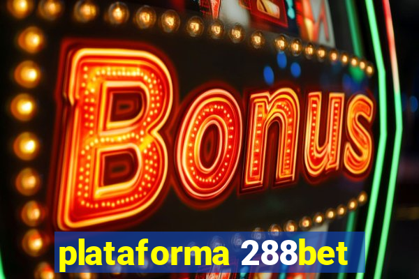 plataforma 288bet