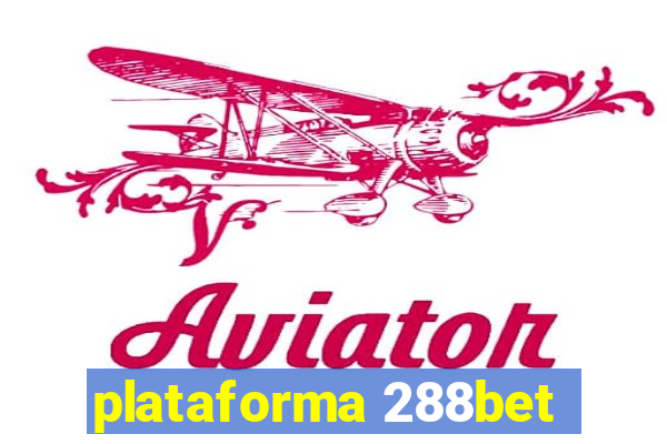 plataforma 288bet