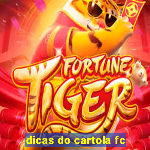 dicas do cartola fc