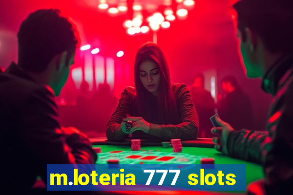 m.loteria 777 slots