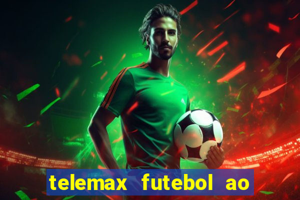 telemax futebol ao vivo gratis