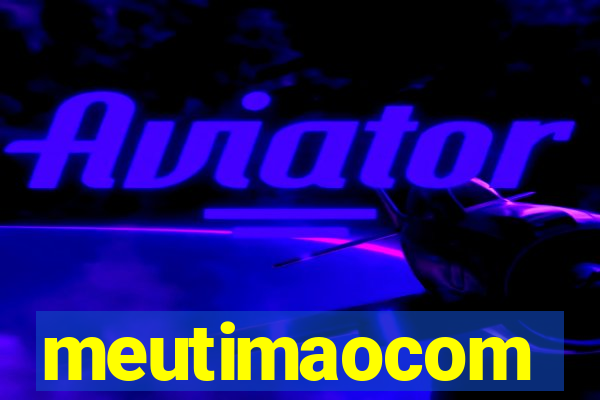 meutimaocom