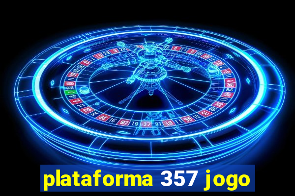 plataforma 357 jogo