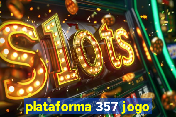 plataforma 357 jogo