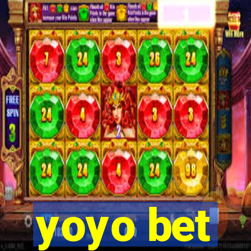 yoyo bet