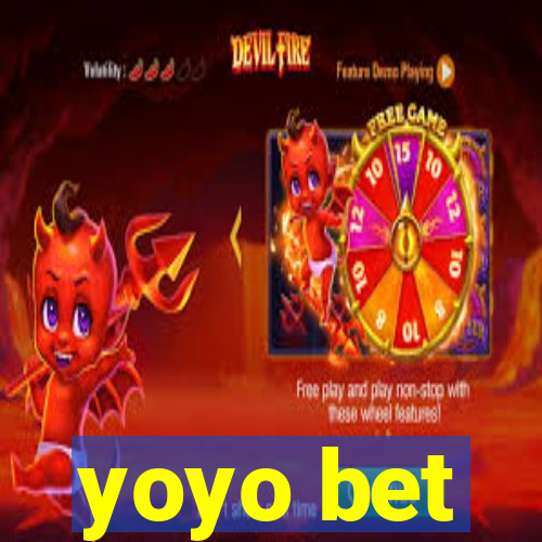 yoyo bet