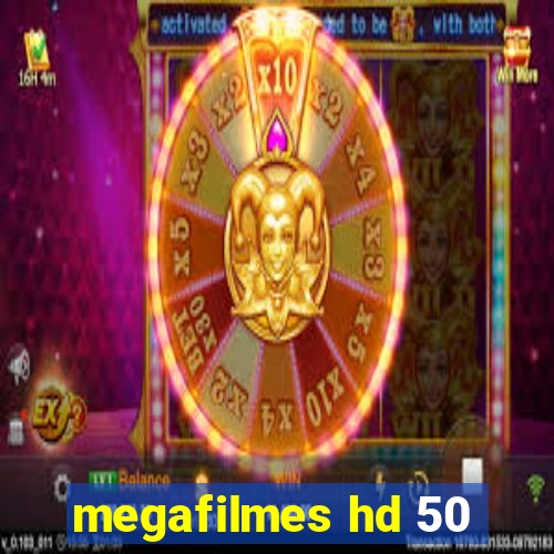 megafilmes hd 50