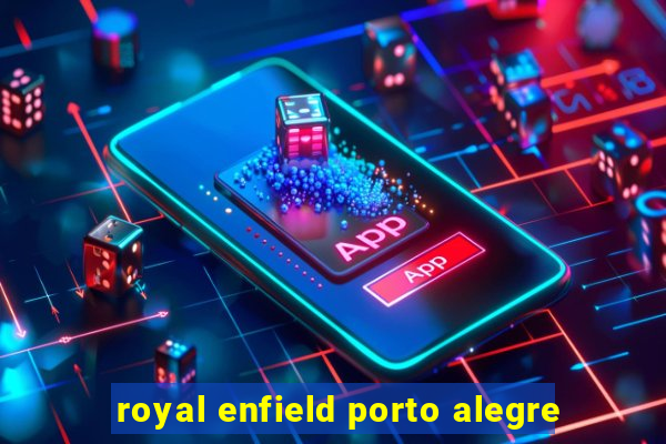 royal enfield porto alegre