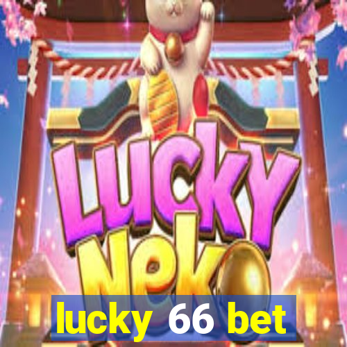 lucky 66 bet