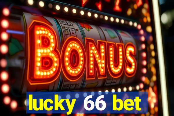 lucky 66 bet