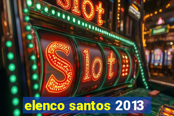 elenco santos 2013