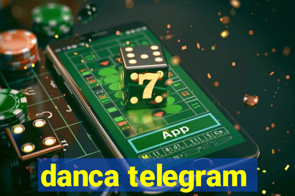 danca telegram