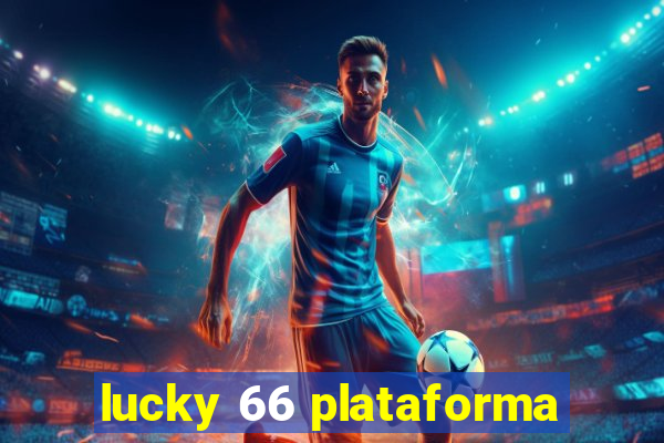 lucky 66 plataforma