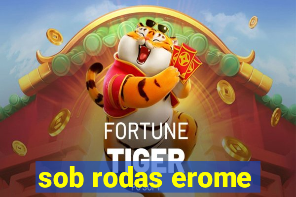 sob rodas erome