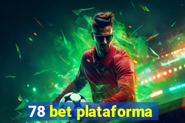 78 bet plataforma