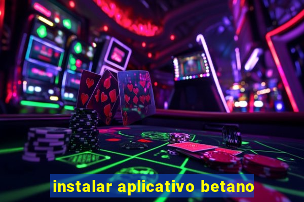 instalar aplicativo betano