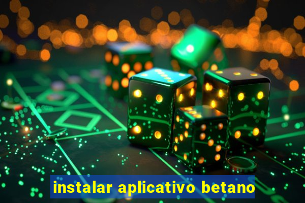 instalar aplicativo betano