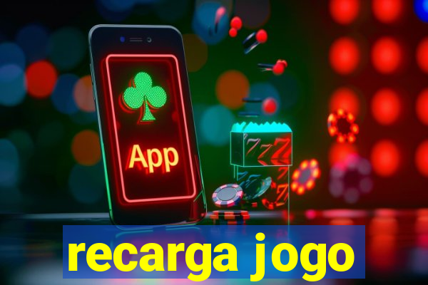 recarga jogo