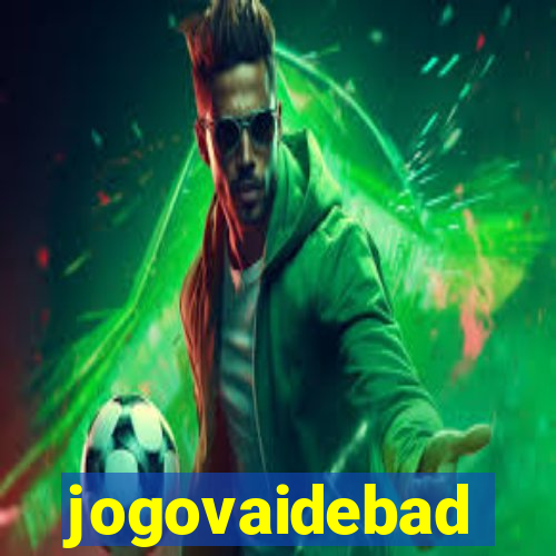 jogovaidebad