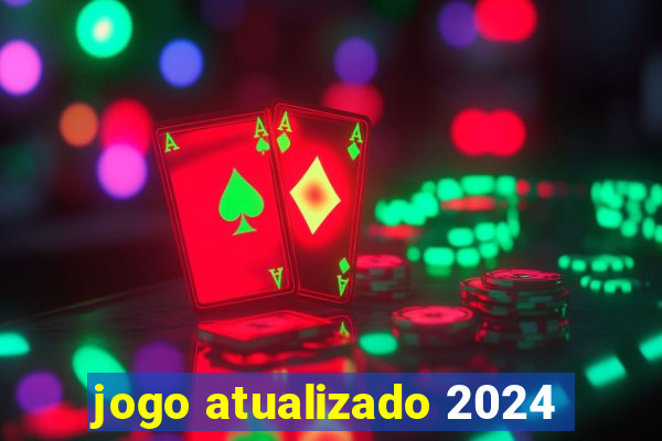 jogo atualizado 2024