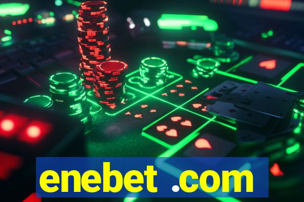 enebet .com