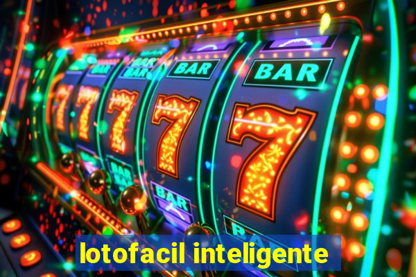 lotofacil inteligente