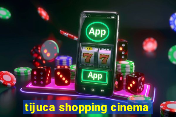 tijuca shopping cinema