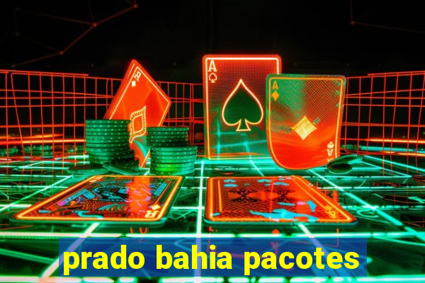 prado bahia pacotes