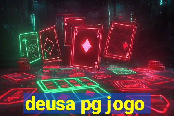 deusa pg jogo