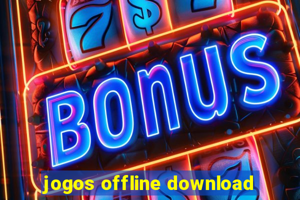 jogos offline download