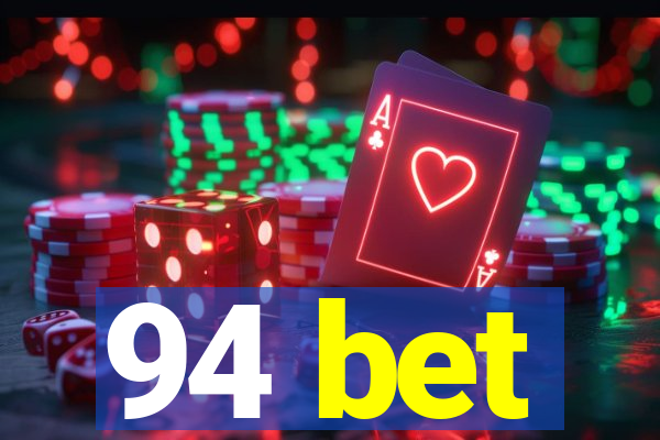 94 bet