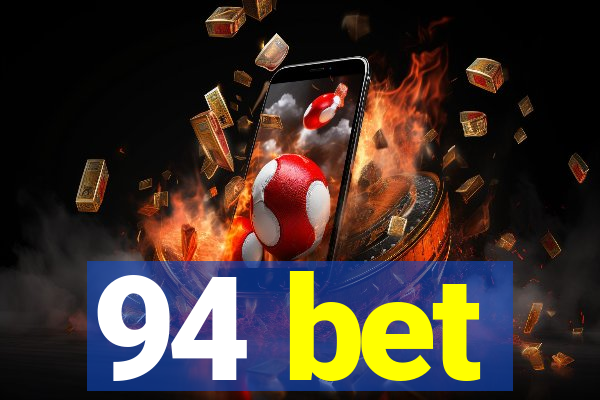 94 bet