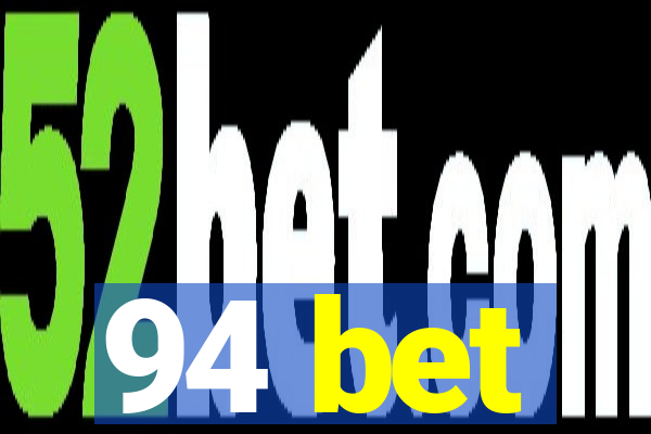 94 bet