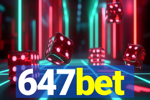 647bet