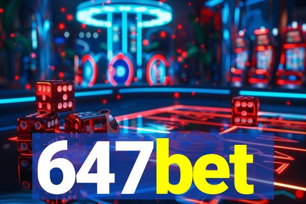 647bet