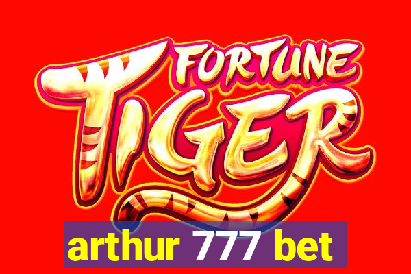 arthur 777 bet